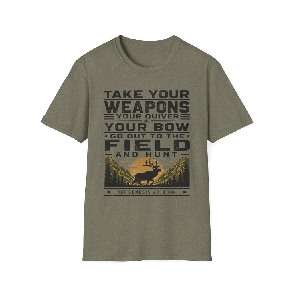 Go Out to the Field and Hunt T-Shirt
