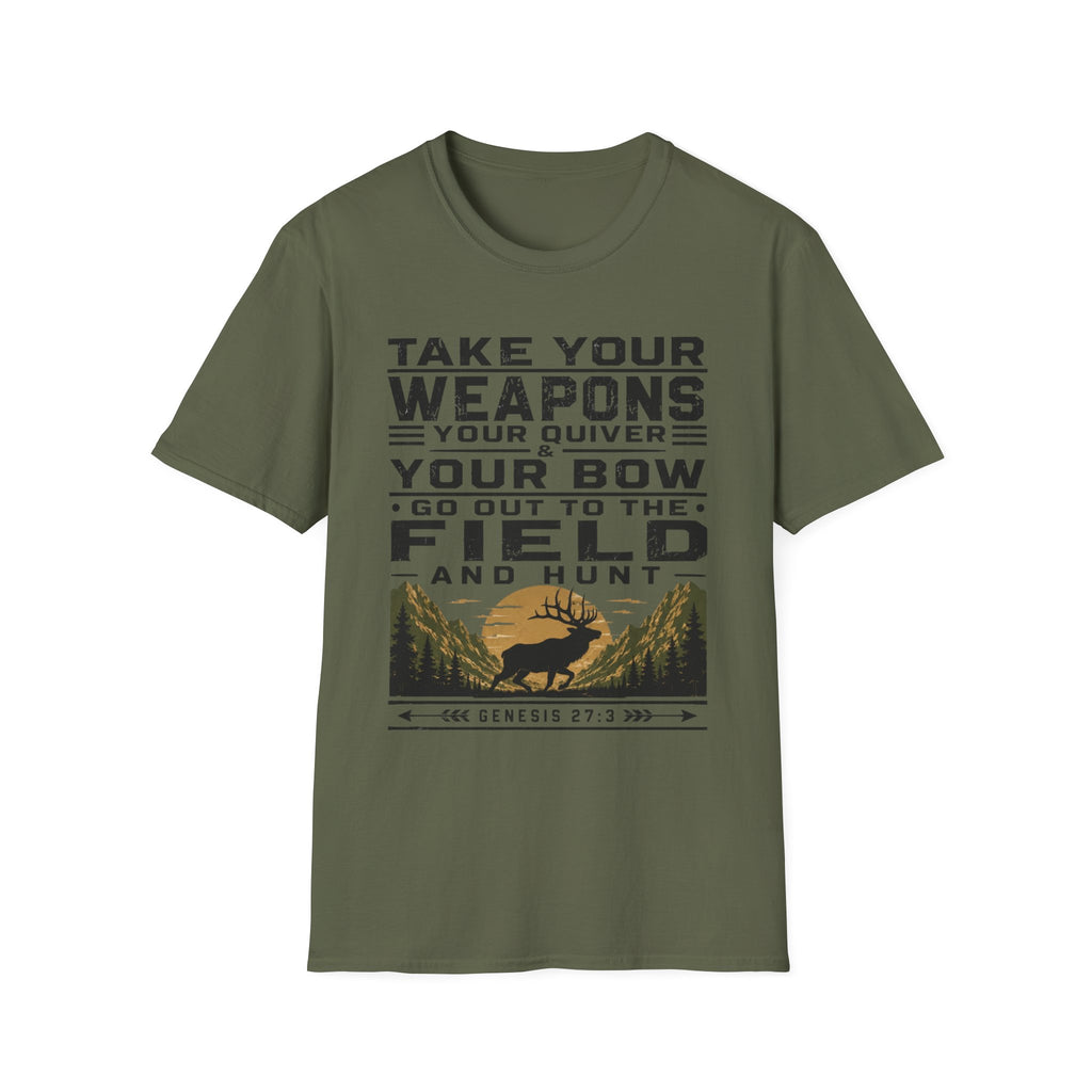 Go Out to the Field and Hunt T-Shirt