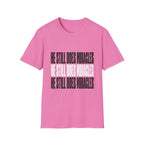 He Still Does Miracles T-Shirt