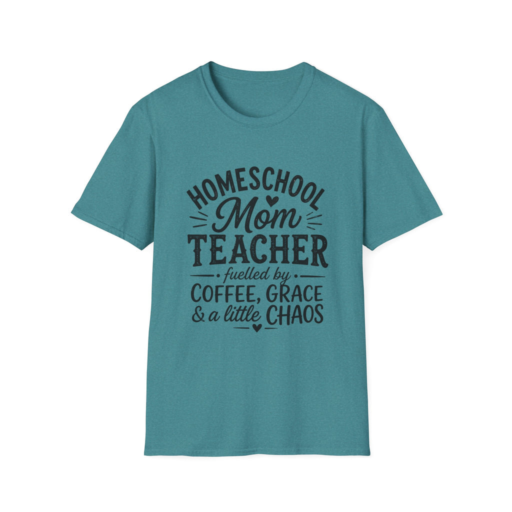 Homeschool Teacher, Coffee, Grace, Chaos T-Shirt