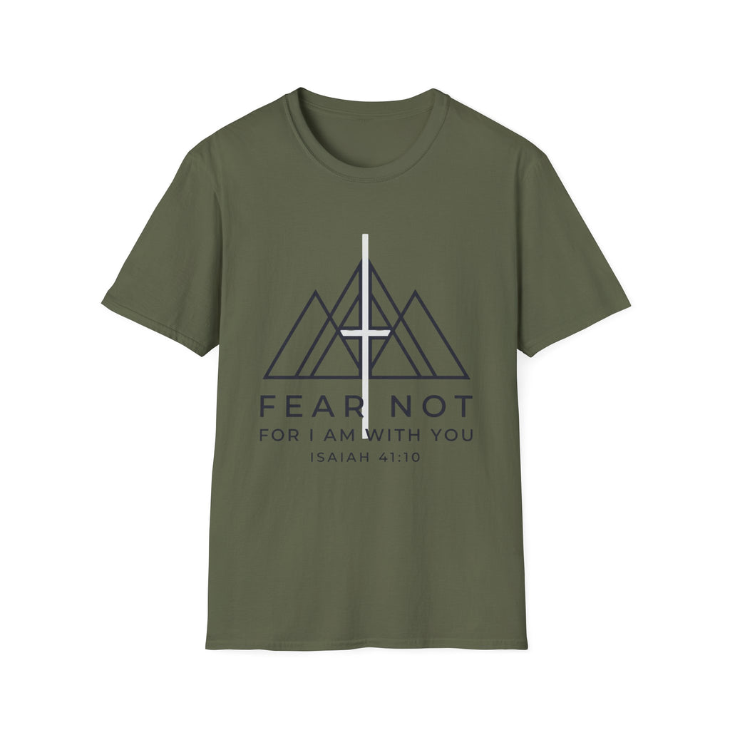 Fear Not For I am With You T-Shirt