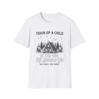 Train Up A Child T-Shirt