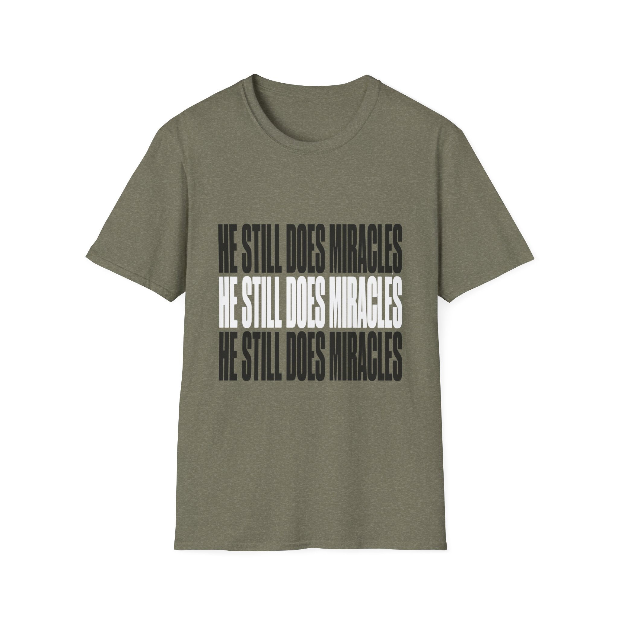 He Still Does Miracles T-Shirt