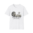 Walk By Faith T-Shirt