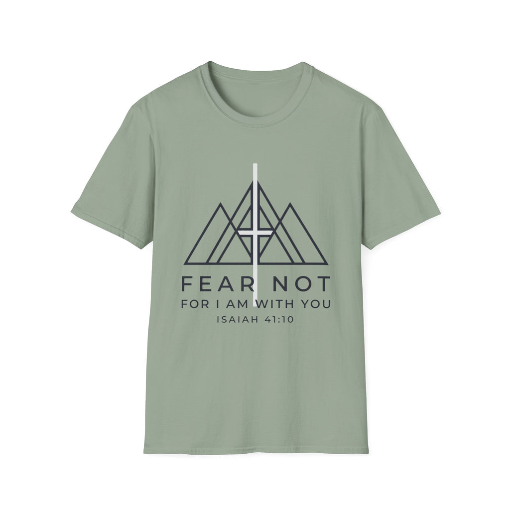 Fear Not For I am With You T-Shirt