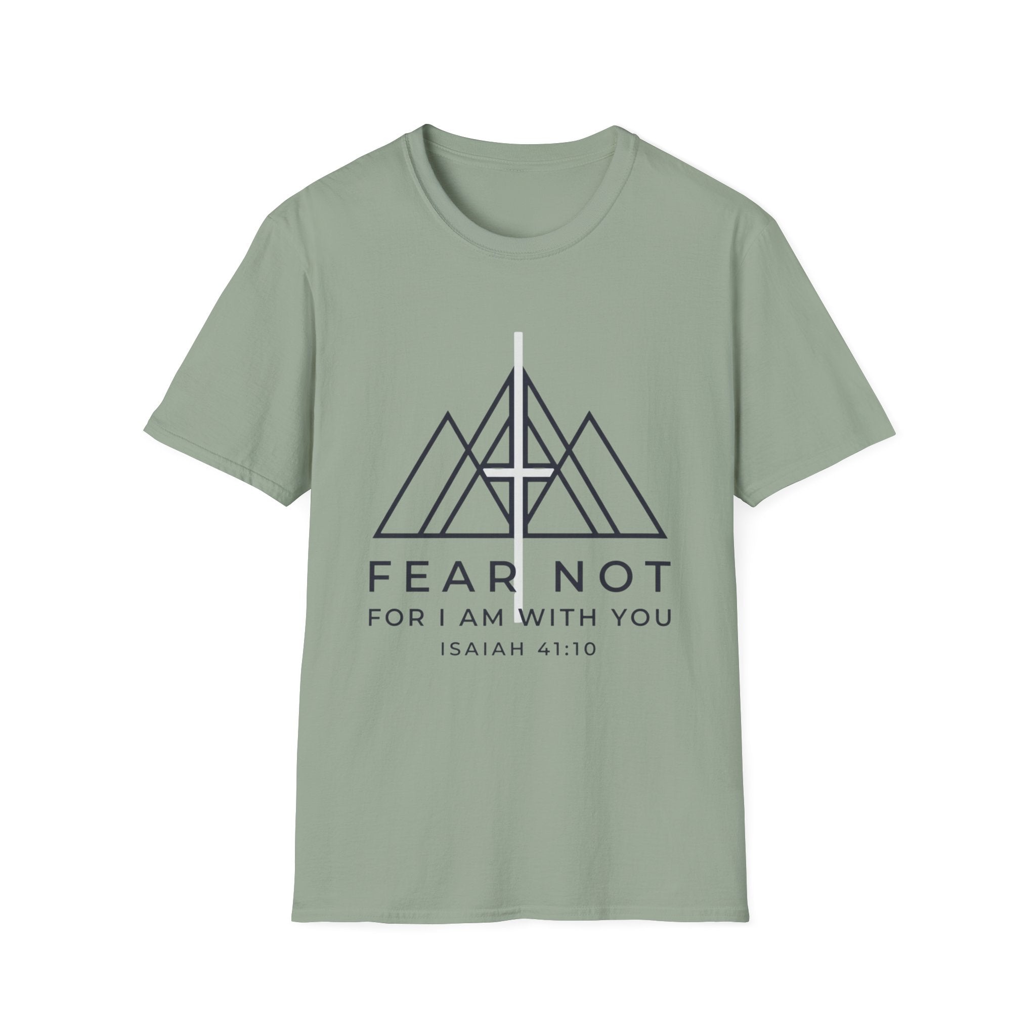 Fear Not For I am With You T-Shirt