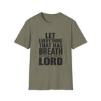 Let Everything that has Breath Prais the Lord T-Shirt