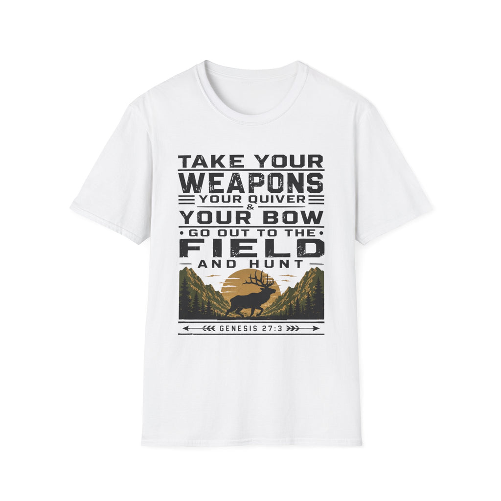 Go Out to the Field and Hunt T-Shirt
