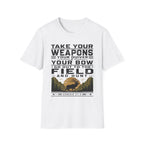 Go Out to the Field and Hunt T-Shirt