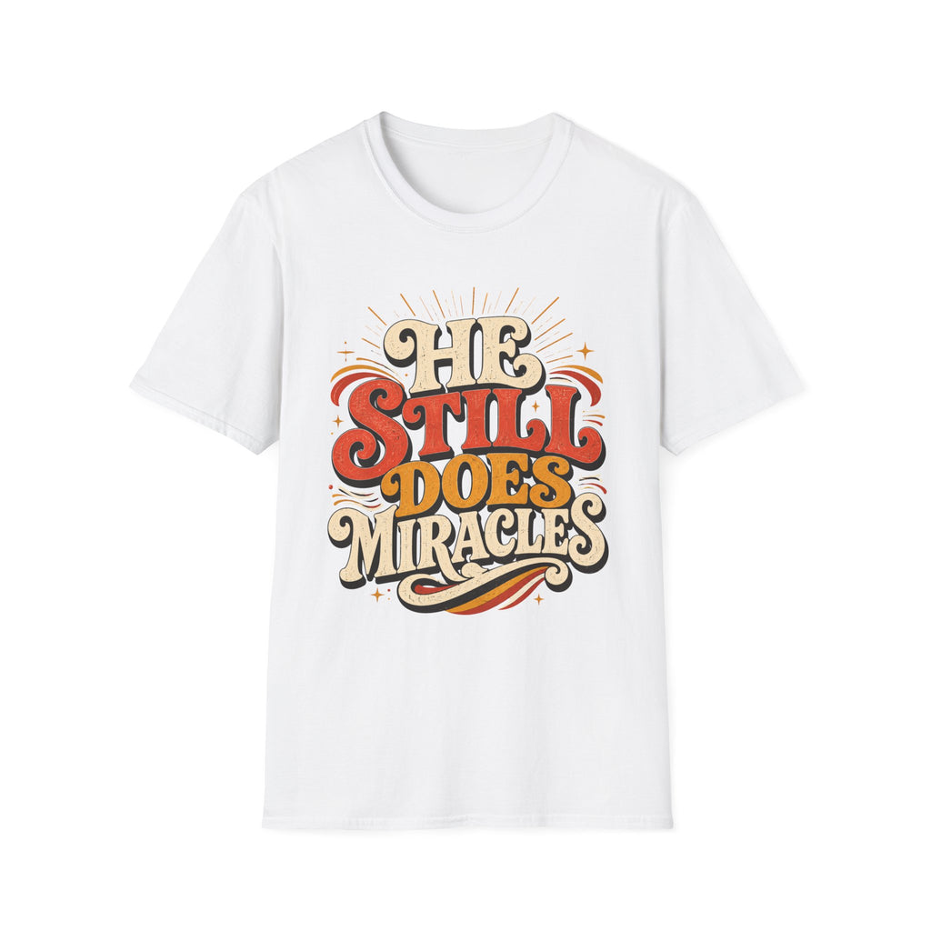He Still Does Miracles 70s T-Shirt