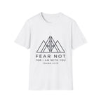 Fear Not For I am With You T-Shirt