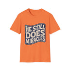 He Still Does Miracles Wave T-Shirt