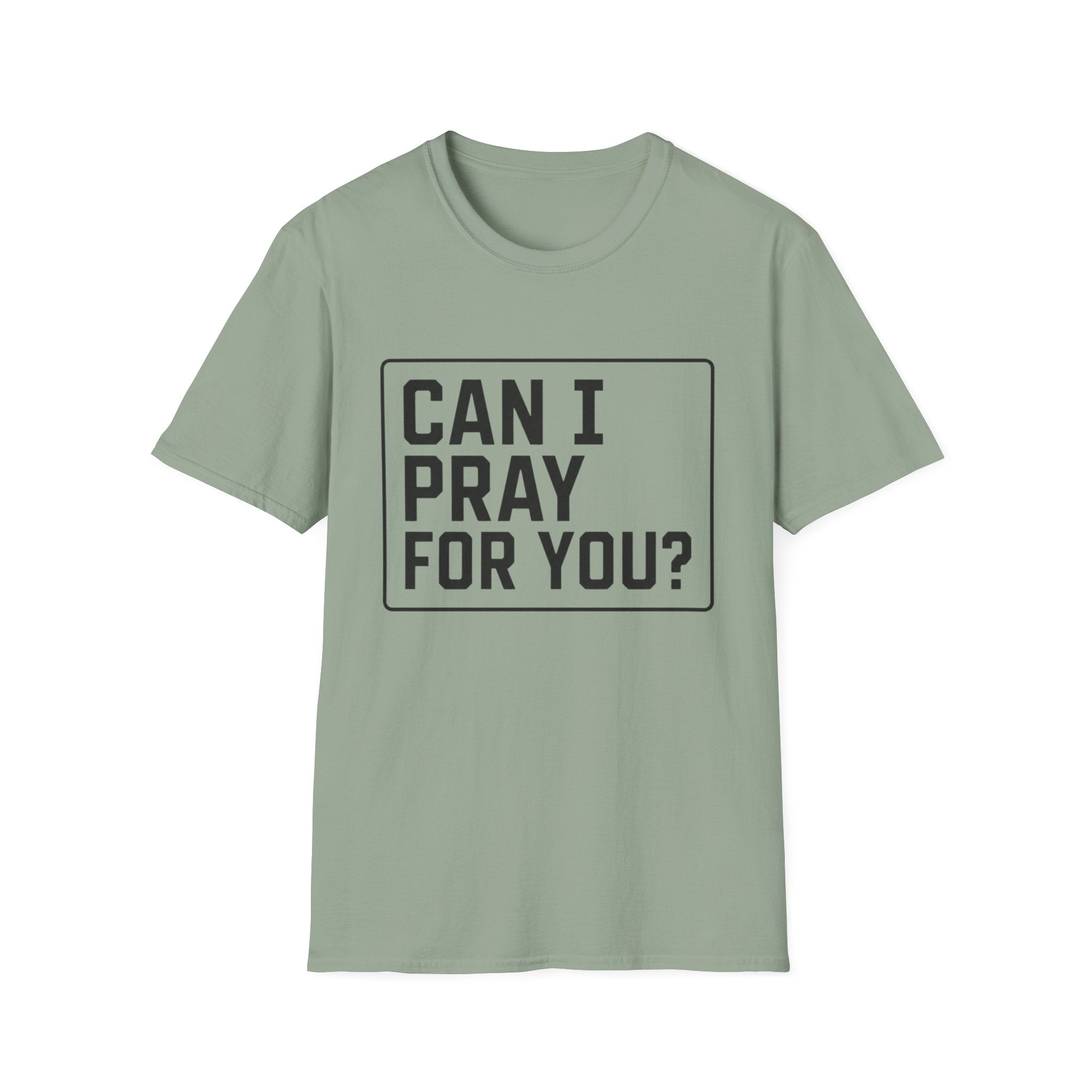 Can I Pray For You T-Shirt