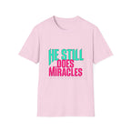 He Still Does Miracles Retro T-Shirt