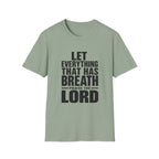 Let Everything that has Breath Prais the Lord T-Shirt