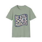 He Still Does Miracles Wave T-Shirt