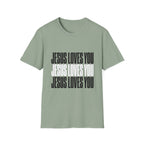 Jesus Loves You T-Shirt