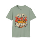 He Still Does Miracles 70s T-Shirt
