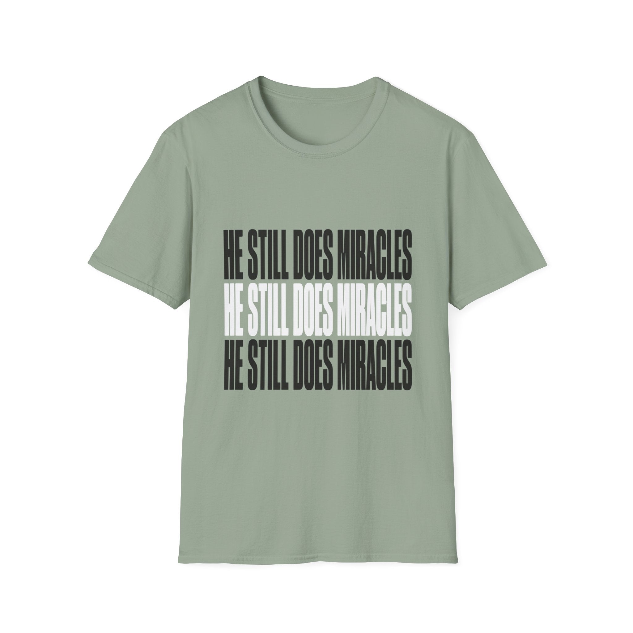 He Still Does Miracles T-Shirt