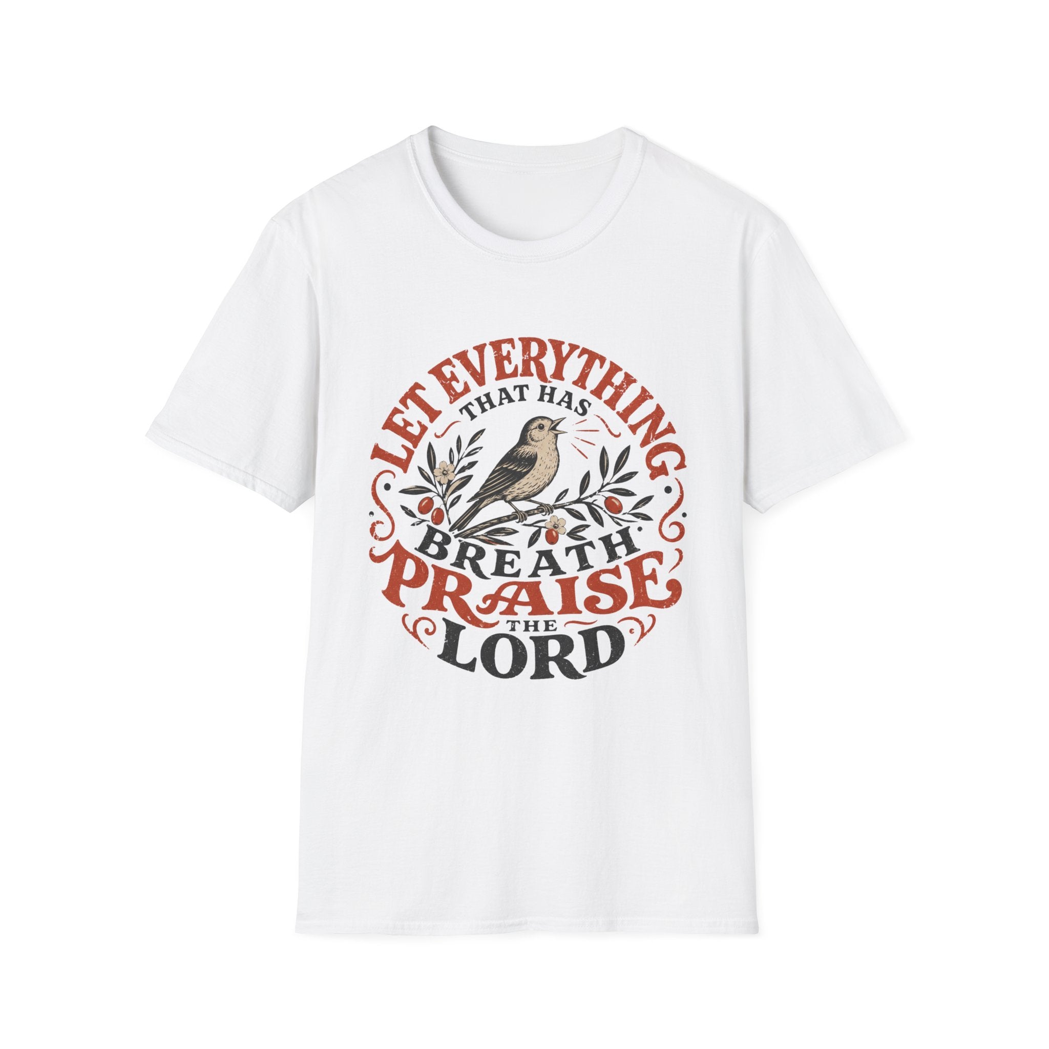 Let Everything that has Breath Prais the Lord Sparrow T-Shirt