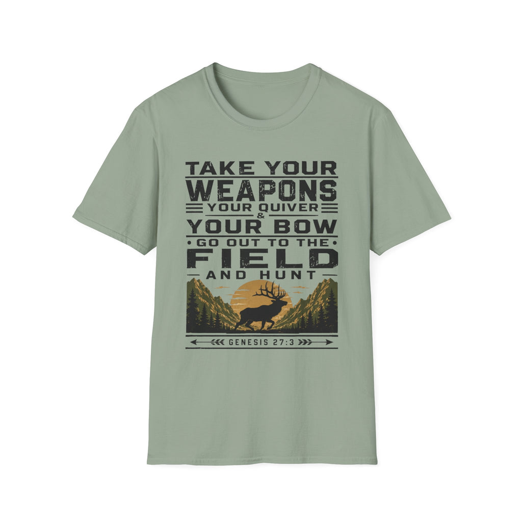 Go Out to the Field and Hunt T-Shirt
