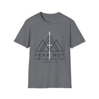 Fear Not For I am With You T-Shirt