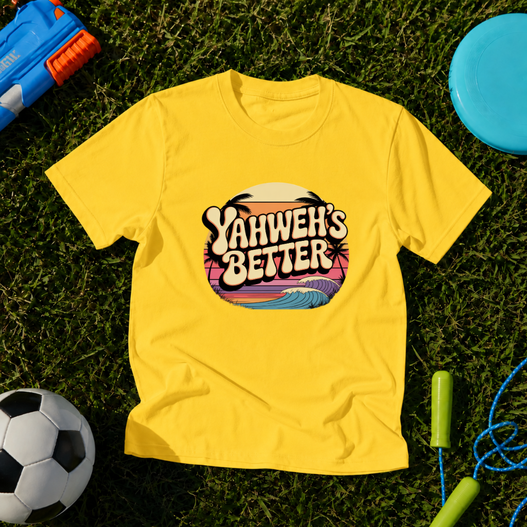 Youth Yahweh's Better T-Shirt