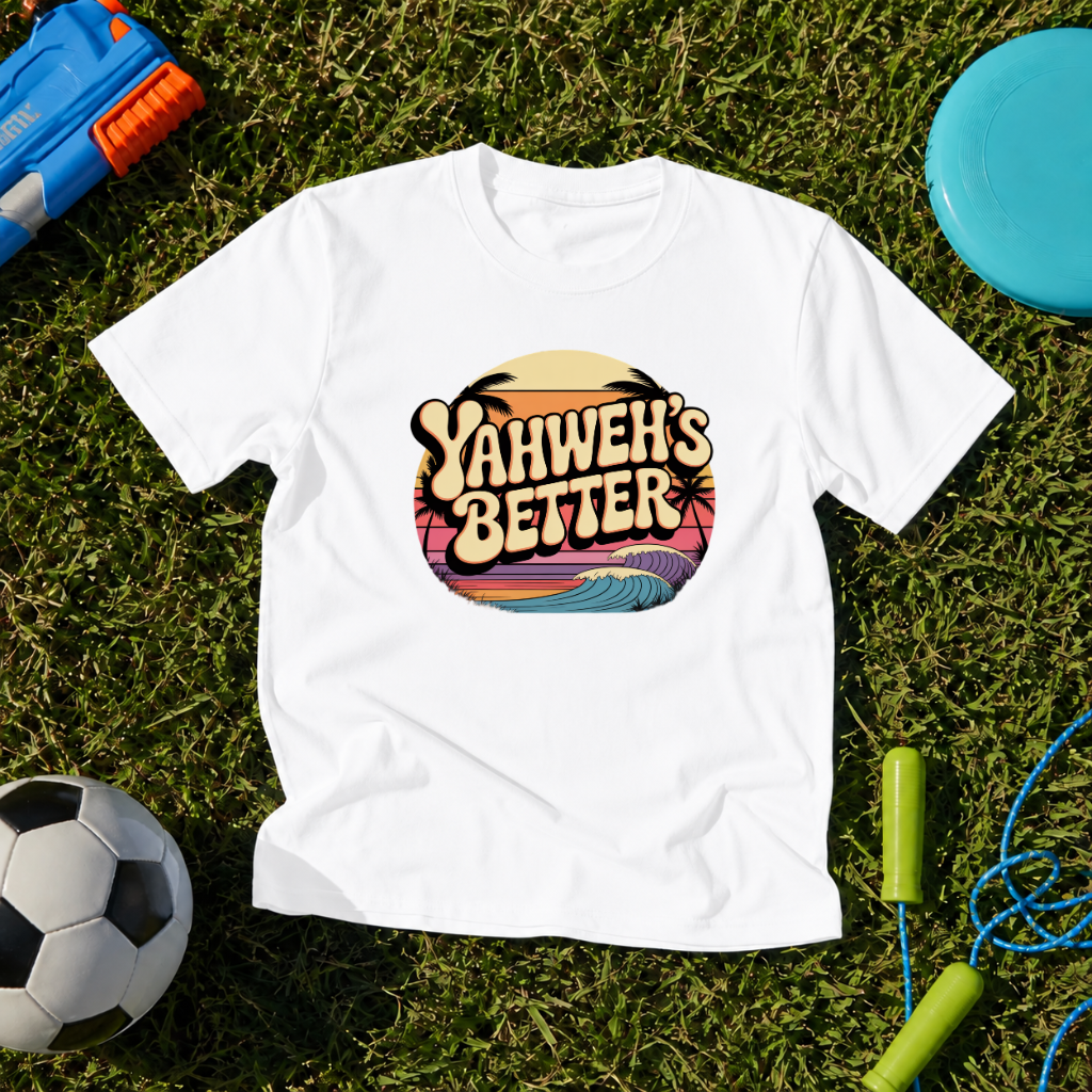 Youth Yahweh's Better T-Shirt