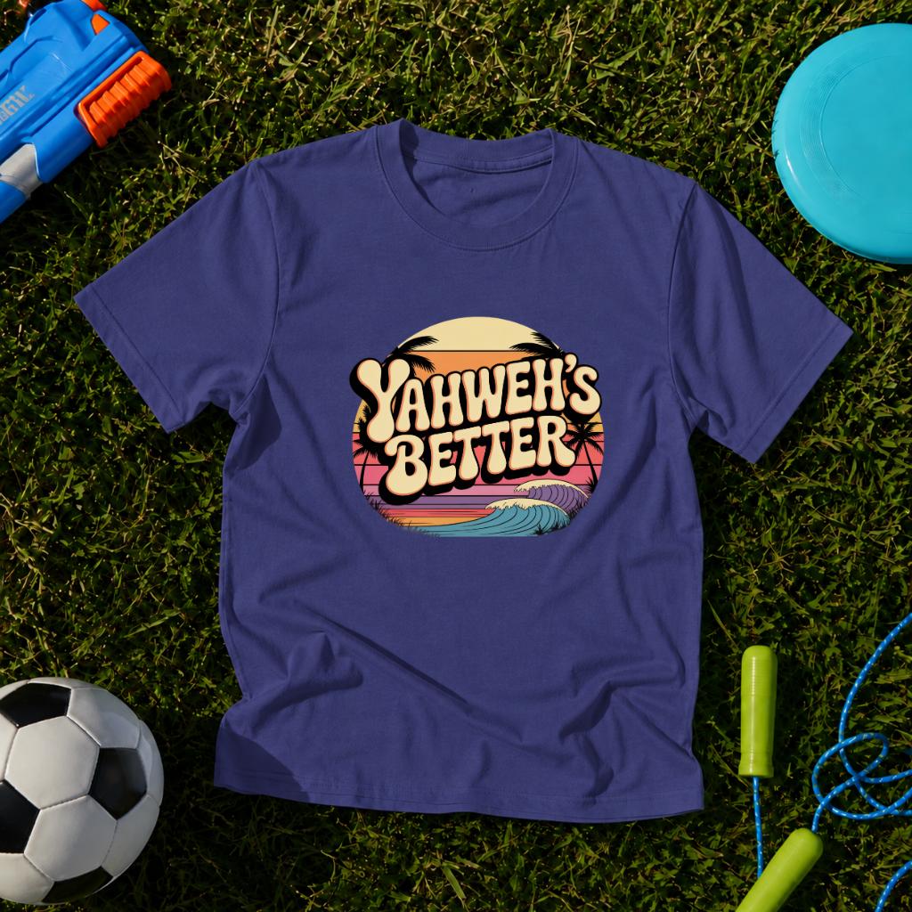 Youth Yahweh's Better T-Shirt