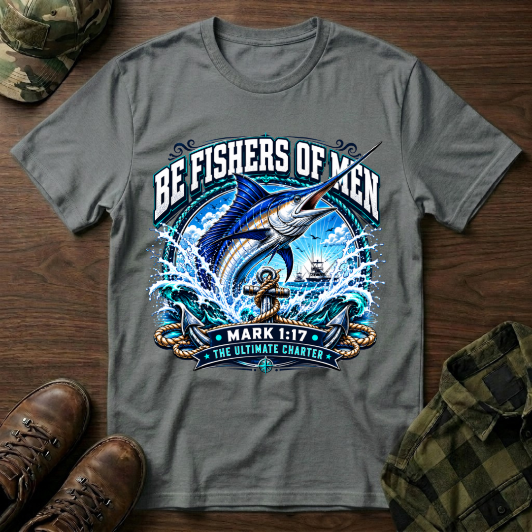 Be Fishers of Men Marlin T-Shirt