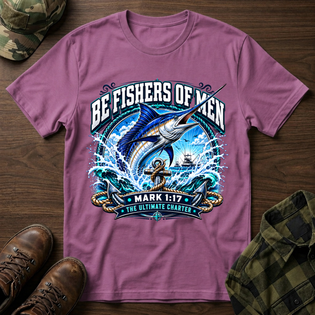 Be Fishers of Men Marlin T-Shirt