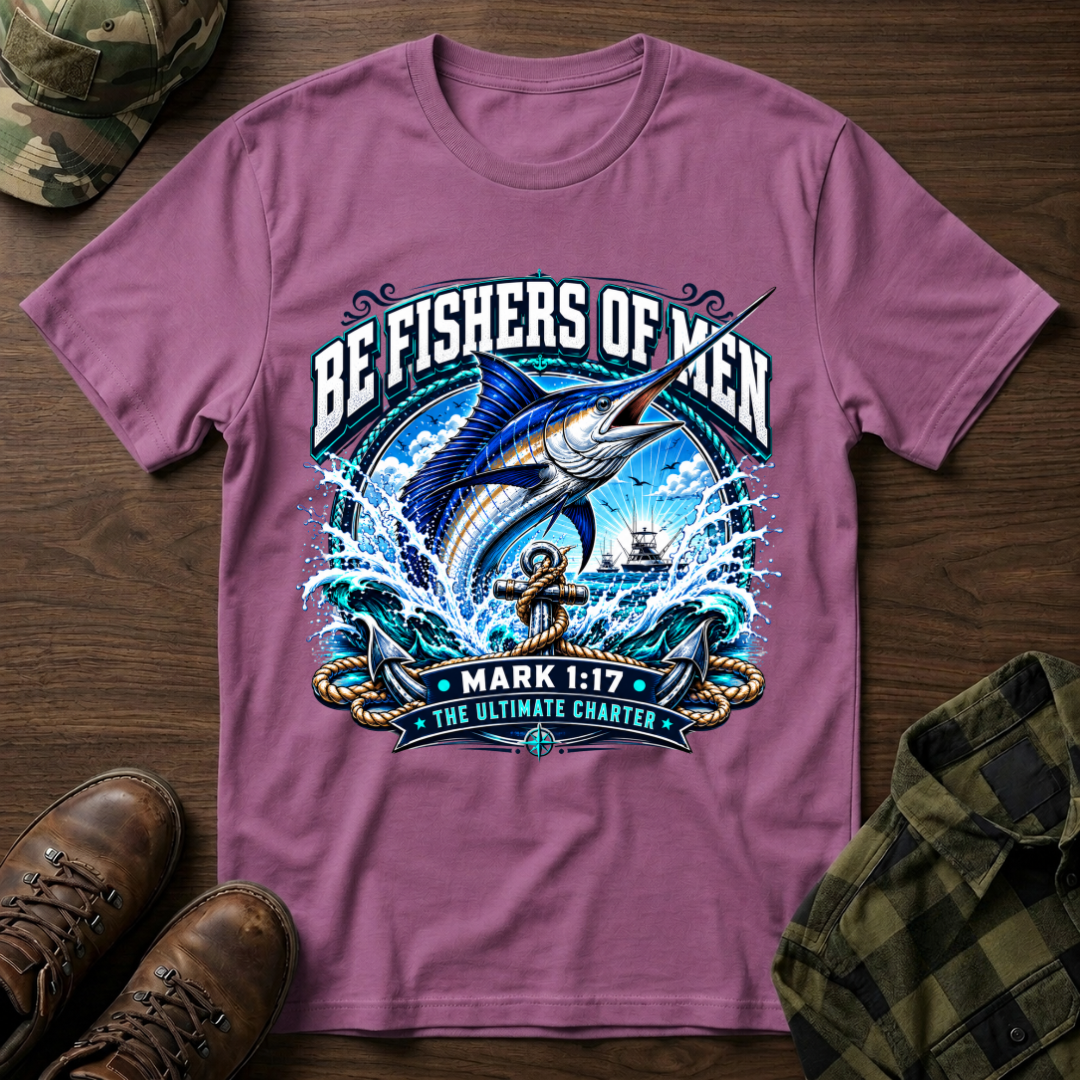 Be Fishers of Men Marlin T-Shirt