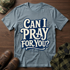 Can I Pray for You Bubble Letter T-Shirt
