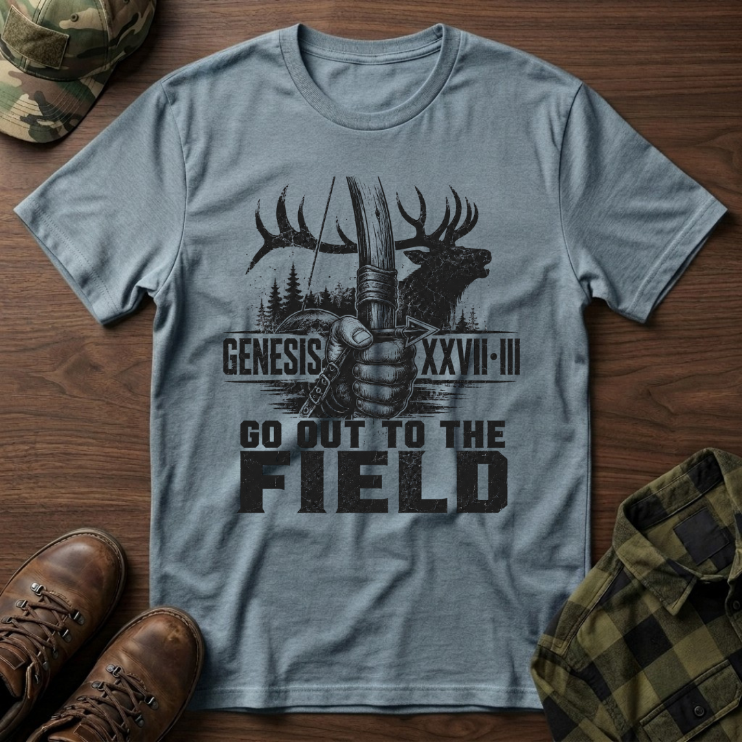 Go Out to the Field Elk T-Shirt