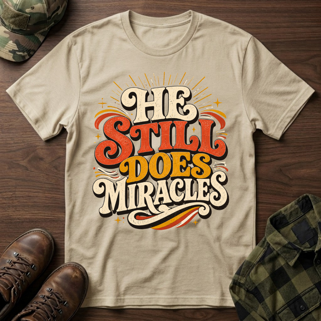 He Still Does Miracles 70s T-Shirt