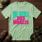 He Still Does Miracles Retro T-Shirt