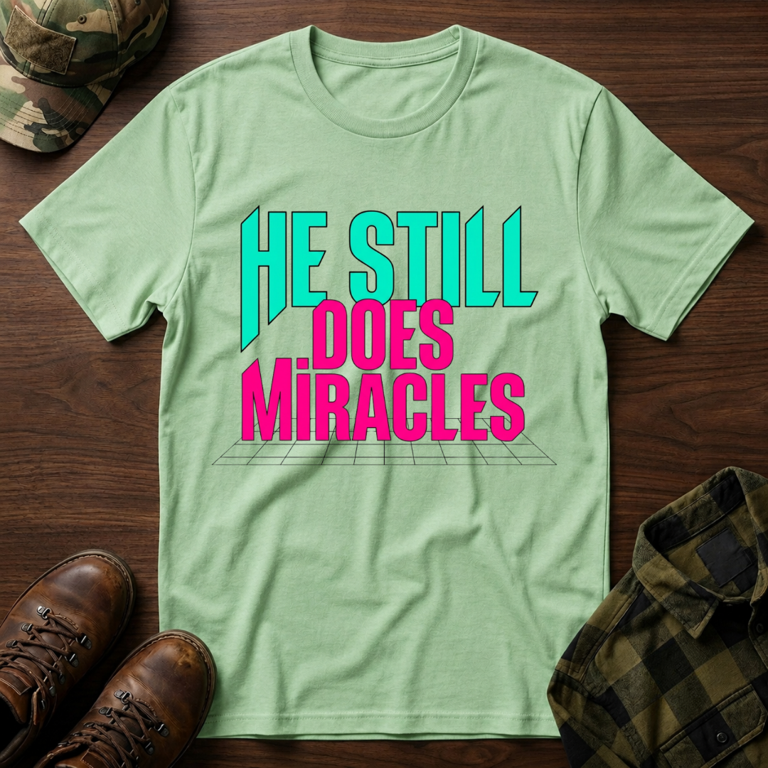 He Still Does Miracles Retro T-Shirt
