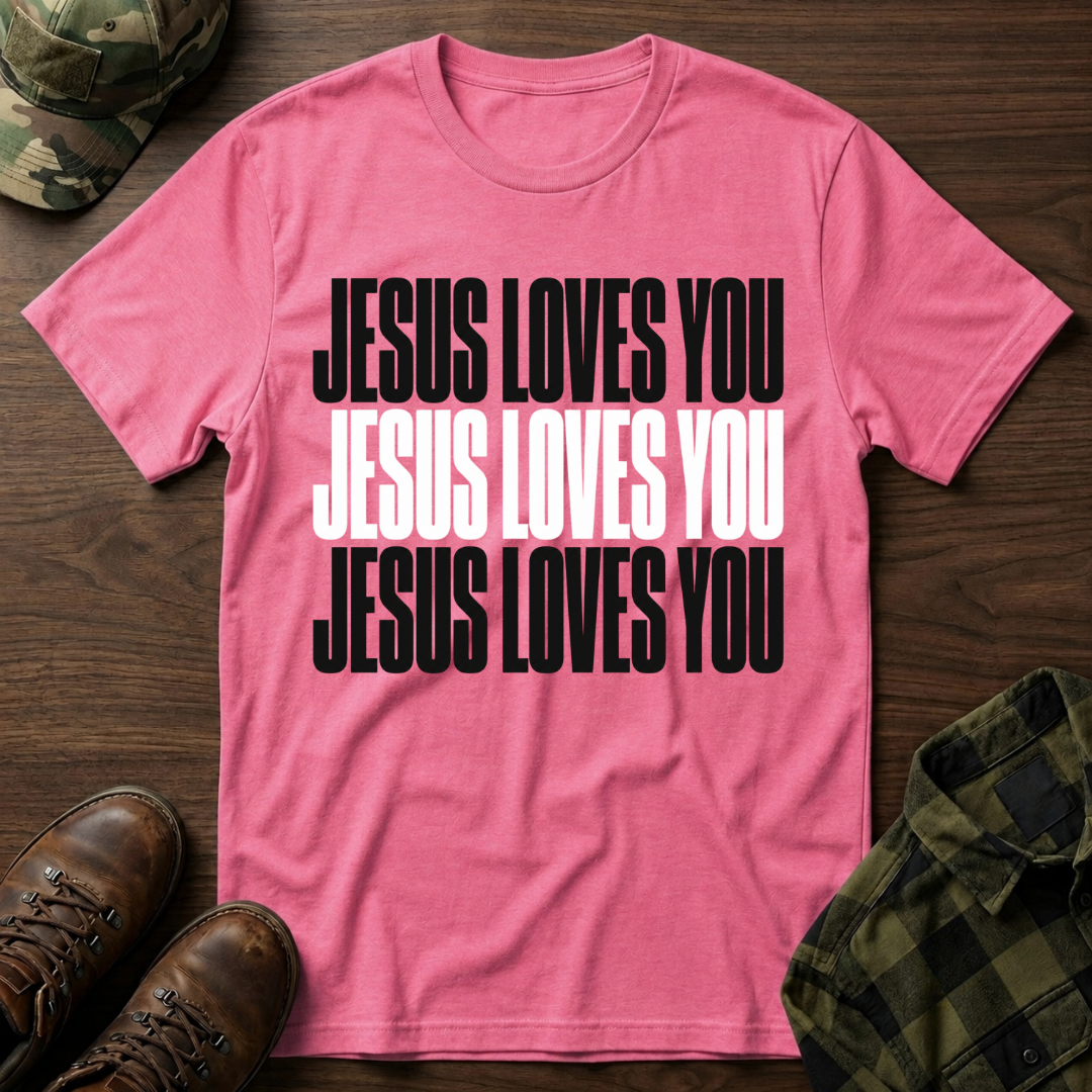 Jesus Loves You T-Shirt