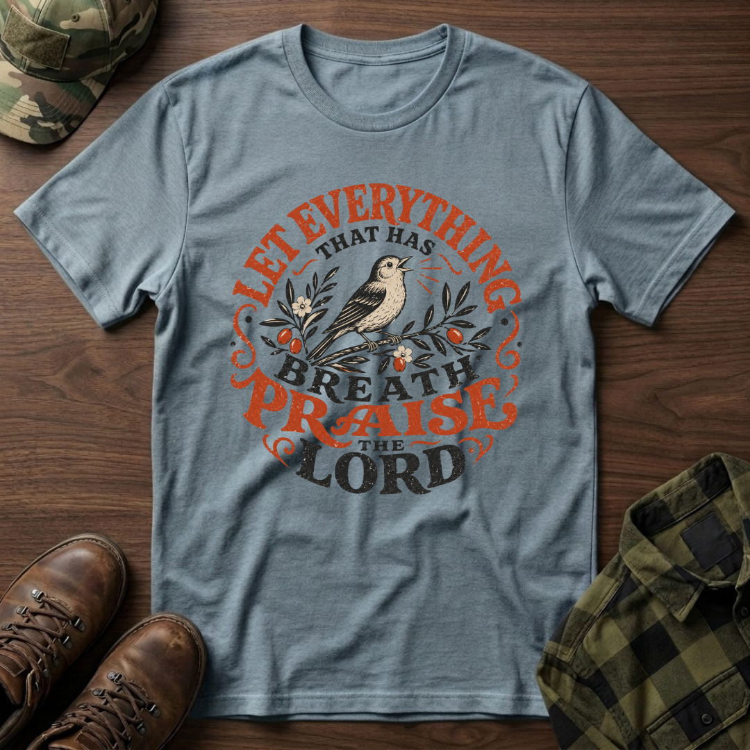 Let Everything that has Breath Praise the Lord Sparrow T-Shirt