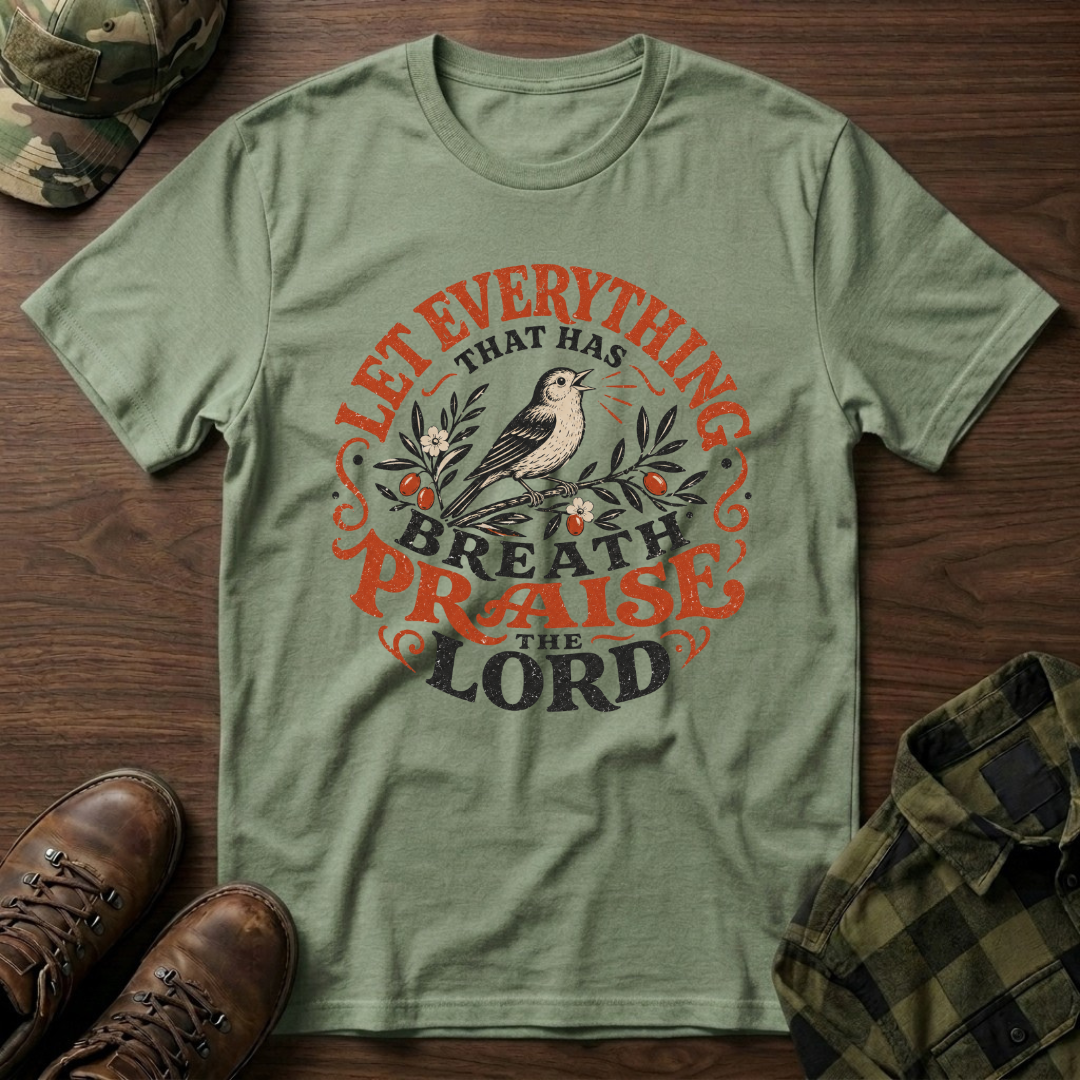 Let Everything that has Breath Praise the Lord Sparrow T-Shirt