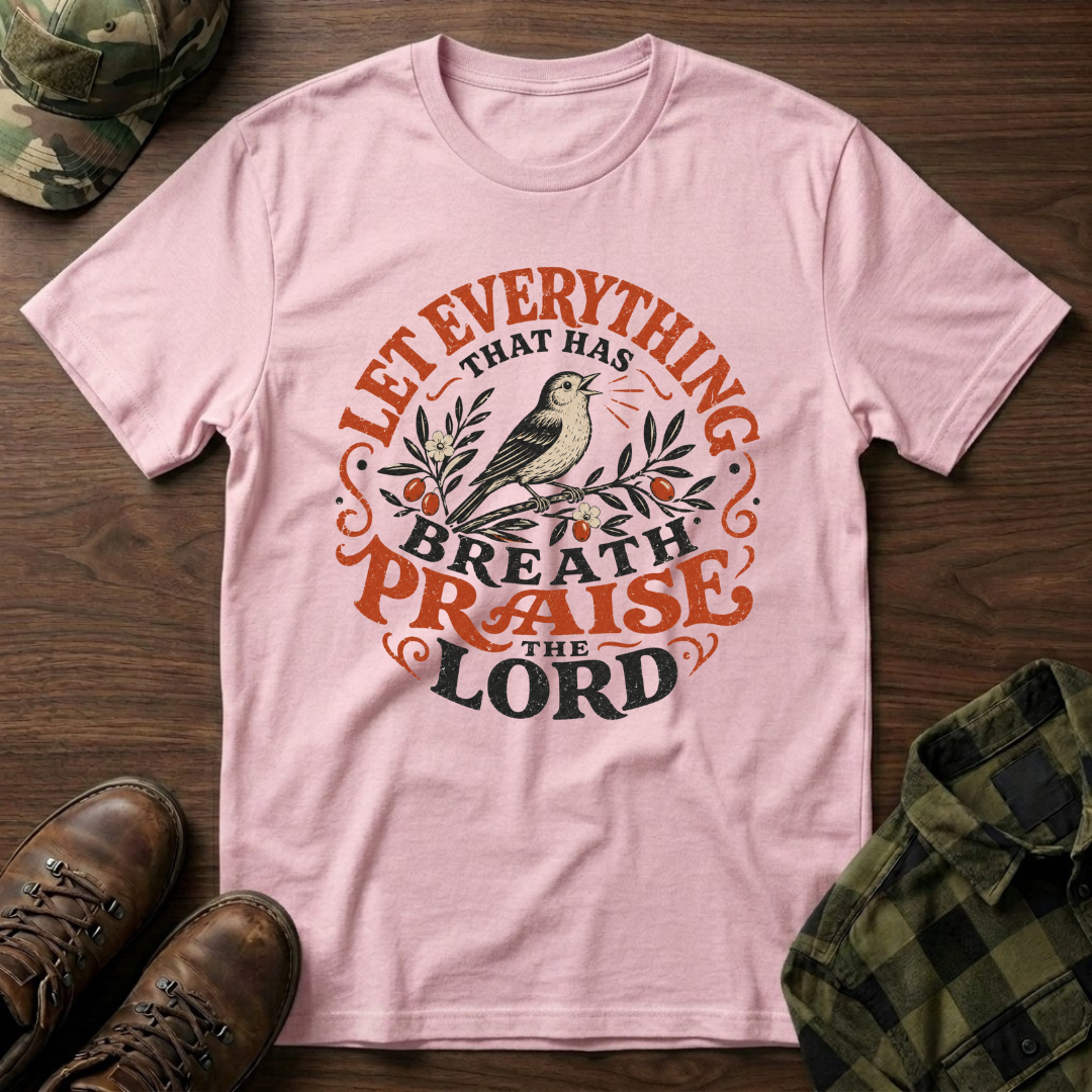 Let Everything that has Breath Praise the Lord Sparrow T-Shirt