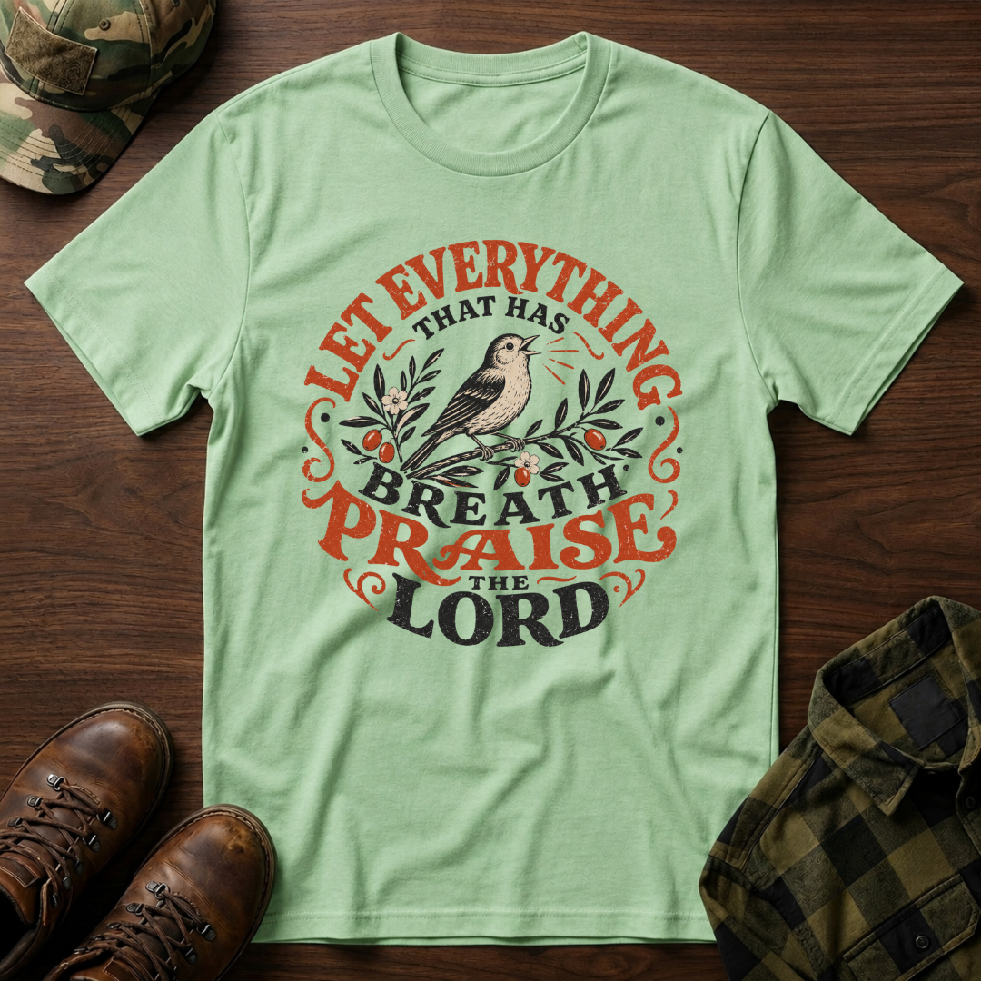 Let Everything that has Breath Praise the Lord Sparrow T-Shirt