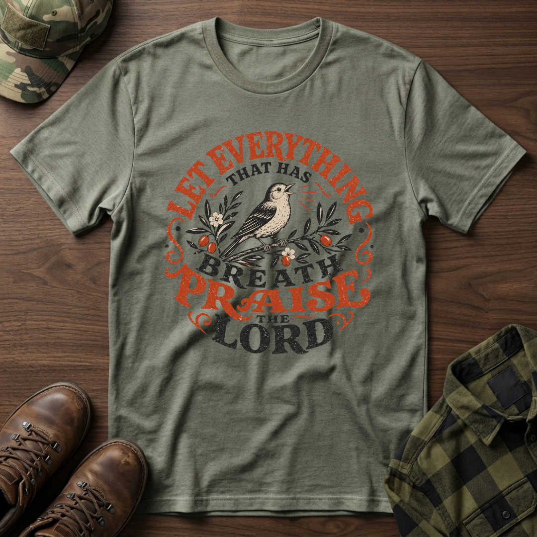 Let Everything that has Breath Praise the Lord Sparrow T-Shirt