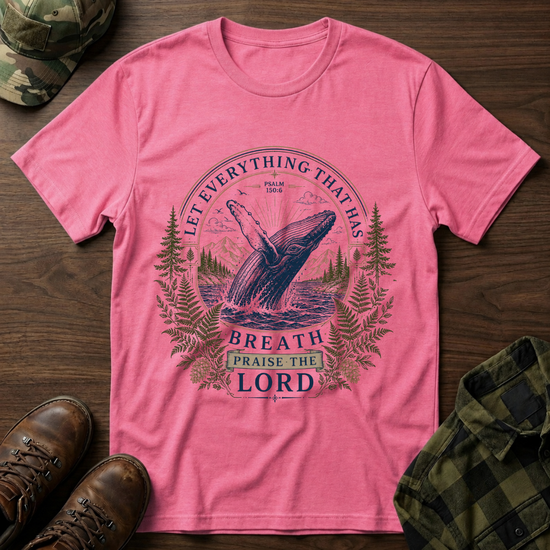 Let Everything that has Breath Praise the Lord Whale T-Shirt