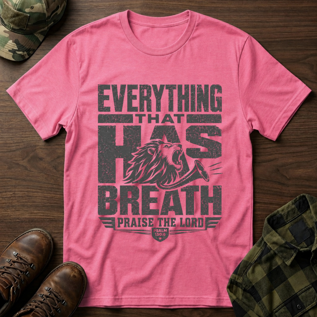 Let Everything that has Breath Praise the Lord Lion T-Shirt