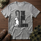 The One is Known T-Shirt