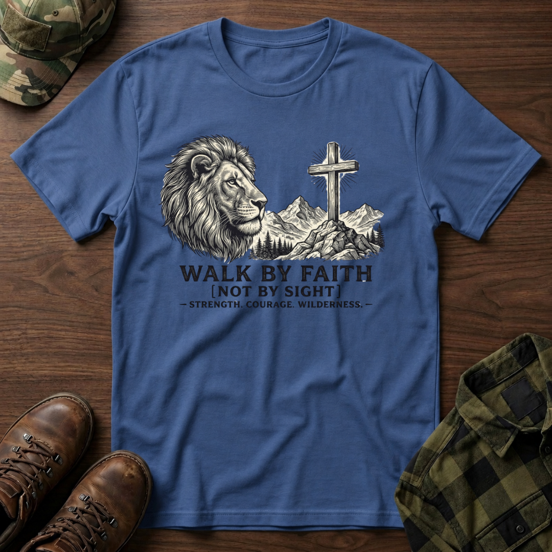 Walk By Faith T-Shirt
