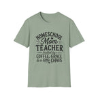Homeschool Teacher, Coffee, Grace, Chaos T-Shirt