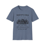 Train Up A Child T-Shirt