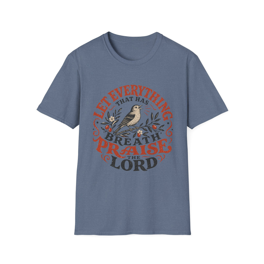 Let Everything that has Breath Prais the Lord Sparrow T-Shirt